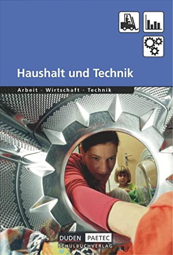 Duden Arbeit - Wirtschaft - Technik - Themenbände: Haushalt und Technik - Schulbuch